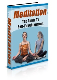 Meditation: The Guide to Self-Enlightenment