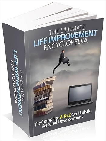 The Ultimate Life Improvement Encyclopedia