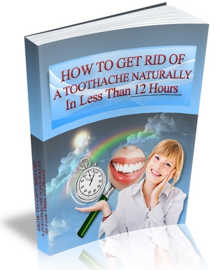 How to Get Rid of a Toothache Naturally
